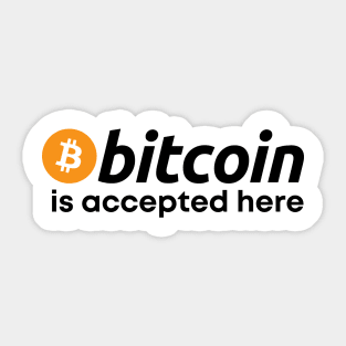 Bitcoin Is Accepted Here Sticker